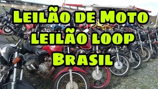 LEILÃO DE MOTO LEILAO LOOP BRASIL [upl. by Airahs109]