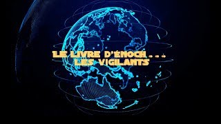 Le livre dHénoch  les vigilants [upl. by Carberry4]