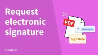 How to Send a PDF for Signature with Smallpdf [upl. by Elsilrac]