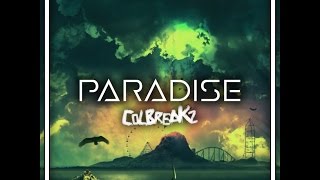 ColBreakz  Paradise [upl. by Ahseena166]