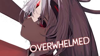 Nightcore  Overwhelmed「1 Hour」 [upl. by Mohorva]