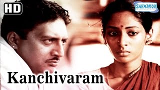 Kanchivaram HD  Prakash Raj  Shreya Reddy  Sree Kumar  Full Hindi Movie  With Eng Subtitles [upl. by Gassman]