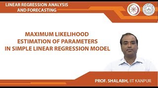 Maximum Likelihood Estimation of Parameters in Simple Linear Regression Model [upl. by Vanhook]