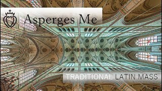 Asperges Me TLM [upl. by Enelyk339]