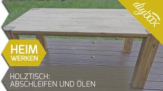 Holztisch Abschleifen und ölen [upl. by Clower]