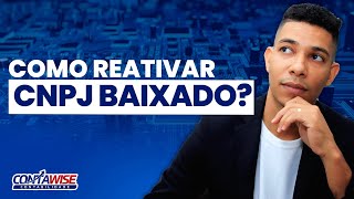 COMO REATIVAR CNPJ BAIXADO [upl. by Odnomor547]