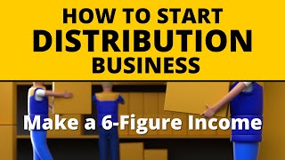 How to Start a Distribution Business for Beginners [upl. by O'Connell]