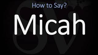 How to Pronounce Micah CORRECTLY [upl. by Tenay]