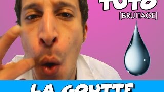 APPRENDRE A FAIRE LA GOUTTE DEAU [upl. by Ecaroh]