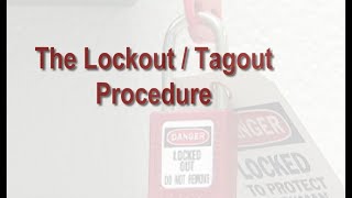 The Lockout Tagout Procedure [upl. by Blessington]