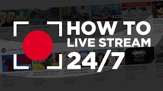 How To Live Stream 247 on YouTube [upl. by Cenac]