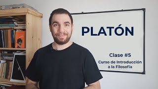 INTRODUCCIÓN A LA FILOSOFÍA  Clase 5 PLATÓN [upl. by Nnahteb674]