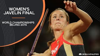 Womens Javelin Final  World Athletics Championships Beijing 2015 [upl. by Ocer]