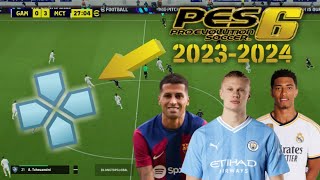 PES 6 MOD eFOOTBALL 2024 V1 PPSSPP HD GRAPHICS amp FULL TRANSFER [upl. by Keven]