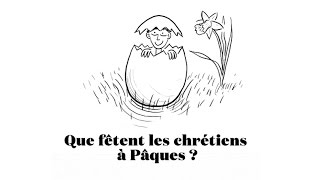 Que fêtent les chrétiens à Pâques   Le tour de la question [upl. by Nerradal]