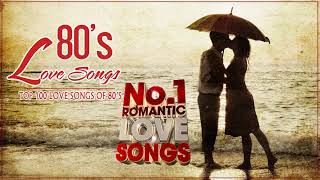 The Best Love Songs Of 1980s Album  Top 100 Love Songs of 80s Greatest 80s Music [upl. by Adnal]