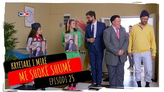 Kryetari i mirë me shokë shumë  Episodi 25 [upl. by Aikel328]