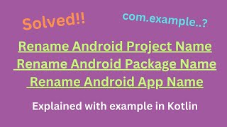 Rename Android Project  Rename Package in Android Studio  Rename Android App [upl. by Olag]