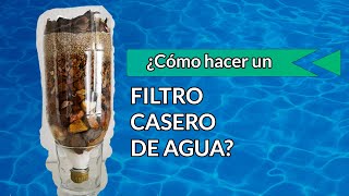 Cómo Elaborar Filtro de Agua Casero [upl. by Bowe]