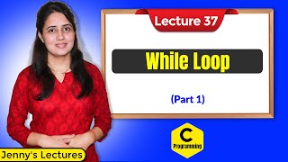 C37 While Loop in C part1  C Language Tutorials [upl. by Ydniahs]