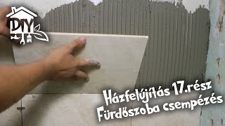 Házfelújítás 17rész  Fürdőszoba csempézés  Green Cottage DIY [upl. by Ketchan641]