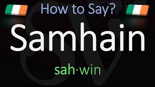 How to Pronounce Samhain CORRECTLY Meaning amp Pronunciation [upl. by Annoynek810]