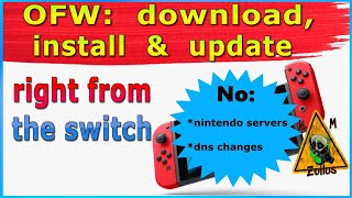 Switch Tutorial  Download install amp Update Firmware OFW right from the switch no server contact [upl. by Lennad]