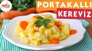 Portakallı Kereviz Tarifi  Bu tarifi kaçırmayın  Nefis Yemek Tarifleri [upl. by Adiv619]