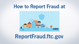 How to Report Fraud at ReportFraudftcgov  Federal Trade Commission [upl. by Arahc]