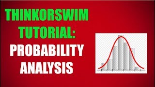 Thinkorswim Tutorial How To Use The Probability Analysis Tab [upl. by Eitsirc]