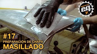 Preparación de chapa y masillado de auto 17 Temporada 1 [upl. by Yeleak22]