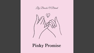 Pinky Promise [upl. by Ellohcin]