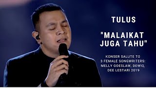 Tulus  Malaikat Juga Tahu Konser Salute Erwin Gutawa to 3 Female Songwriters [upl. by Asillam]