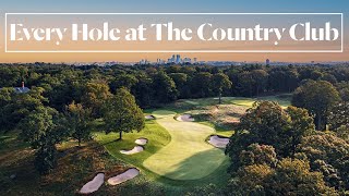 Every Hole at The Country Club  Golf Digest [upl. by Dauf44]