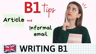 WRITING B1  Cómo escribir un ARTICLE and INFORMAL LETTER en inglés [upl. by Bouchier]