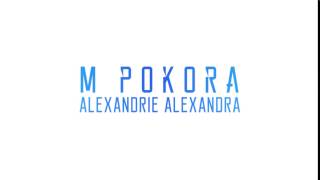 M Pokora  Alexandrie Alexandra Lien vers le clip Officiel [upl. by Aymik]