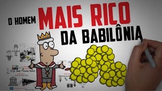 COMO FICAR RICO  Livro O HOMEM MAIS RICO DA BABILÔNIA  Principais ideias  Seja Uma Pessoa Melhor [upl. by Lyndon]