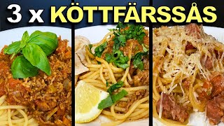 KÖTTFÄRSSÅS  TRE FANTASTISKA RECEPT PÅ BOLOGNESE [upl. by Leandro]