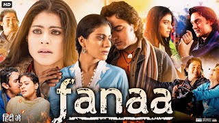 Fanaa Full Movie In Hindi  Aamir Khan  Kajol  Rishi Kapoor  Tabu  Review amp Facts HD [upl. by Gautea963]