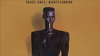 Grace Jones  Nightclubbing [upl. by Ettinger38]