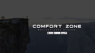 COMFORT ZONE  Powerful Motivational Speech [upl. by Lachlan]