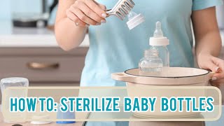 HOW TO Sterilize Baby Bottles in 5 Minutes  HOW TO Sanitize Baby Bottles [upl. by Belloir]