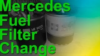 Mercedes CDI Diesel Fuel Filter Change [upl. by Lawford]