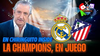 ⚽️ REAL MADRIDATLETI  Champions League  Chiringuito Inside [upl. by Winter]