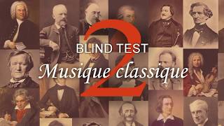 BLIND TEST Musique classique 2 [upl. by Artemas]