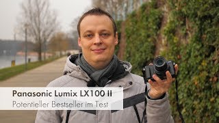 Panasonic Lumix LX100 II  Edelkompaktkamera im Test Deutsch [upl. by Araik]