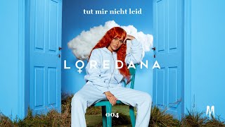 LOREDANA  TUT MIR NICHT LEID prod by Miksu  Macloud amp The Placements [upl. by Eissac733]