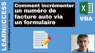 VBA  Comment Incrémenter des Numéros de Factures automatiquement [upl. by Hafinah]