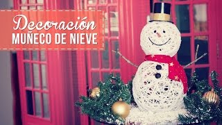 Muñecos de nieve para decorar muy fáciles Anie [upl. by Tildie]