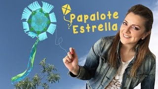 Cómo hacer un papalote Estrella Cometa  Chuladas Creativas [upl. by Laura429]